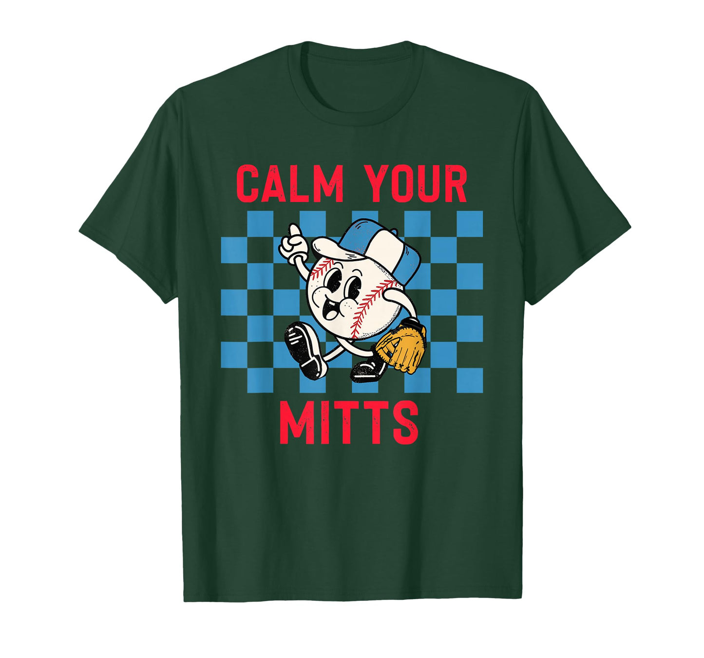 Calm Your Mitts Baseball Player Funny Baseball Game Joke T-Shirt