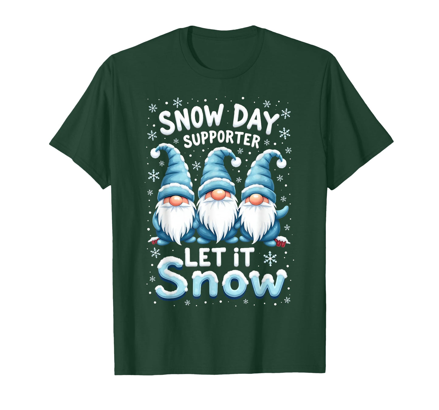 Let It Snow Snow Day Supporter Cute Blue rainbow Gnome xmas T-Shirt