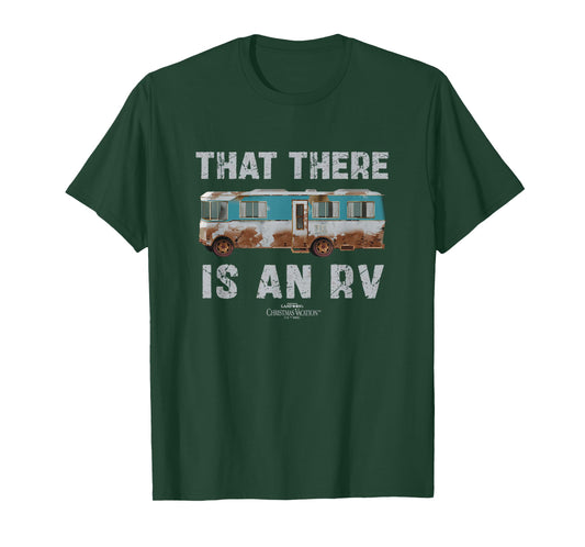 National Lampoon's Christmas Vacation That There is an RV T-Shirt