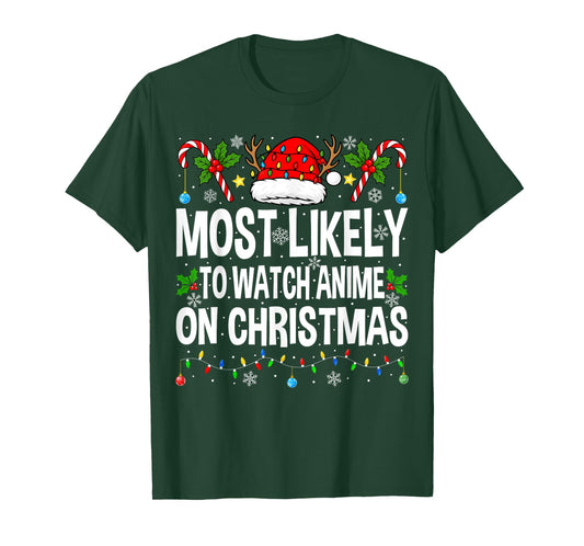 Most Likely to Watch Anime On Christmas Cool Anime Christmas T-Shirt