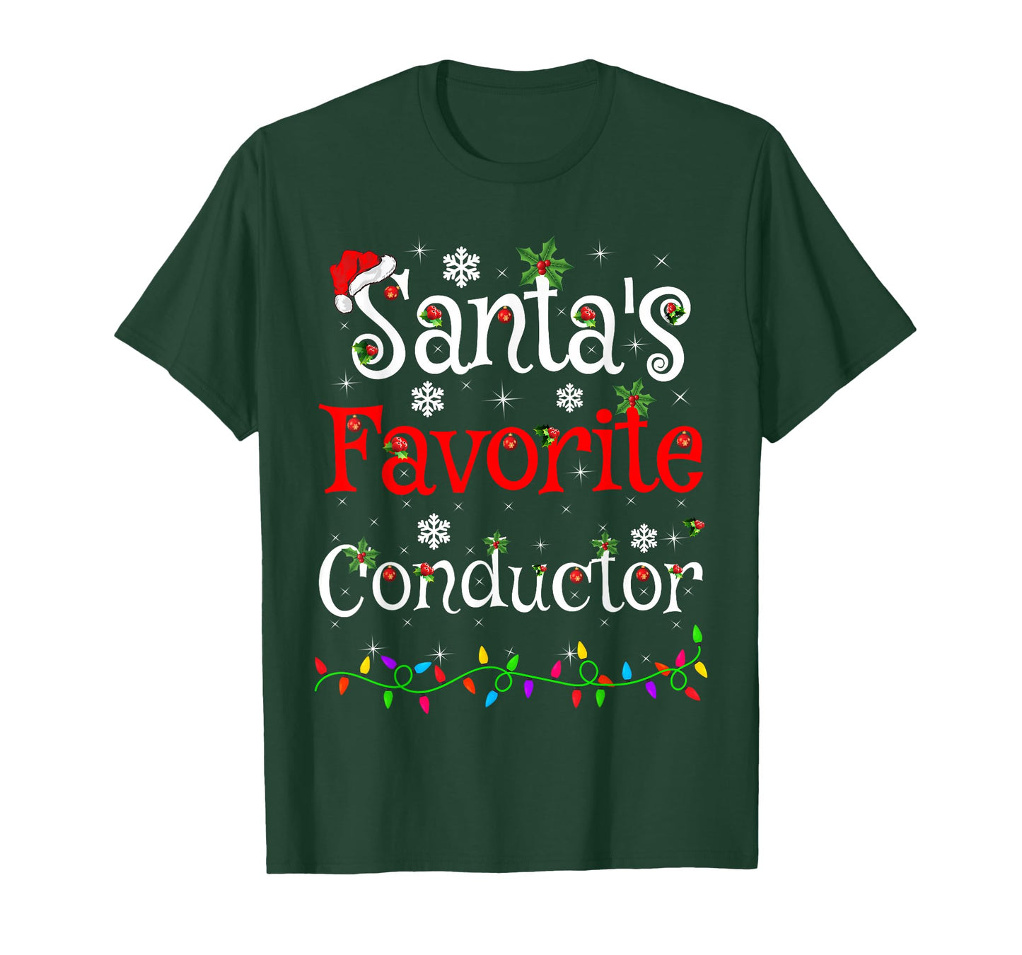 Santa Favorite Conductor Christmas Family Lights Funny Xmas T-Shirt