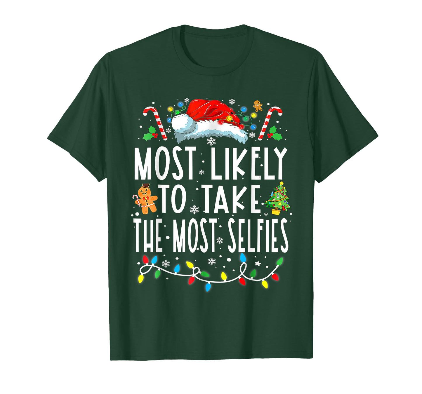 Most Likely To Take The Most Selfies Funny Christmas Holiday T-Shirt