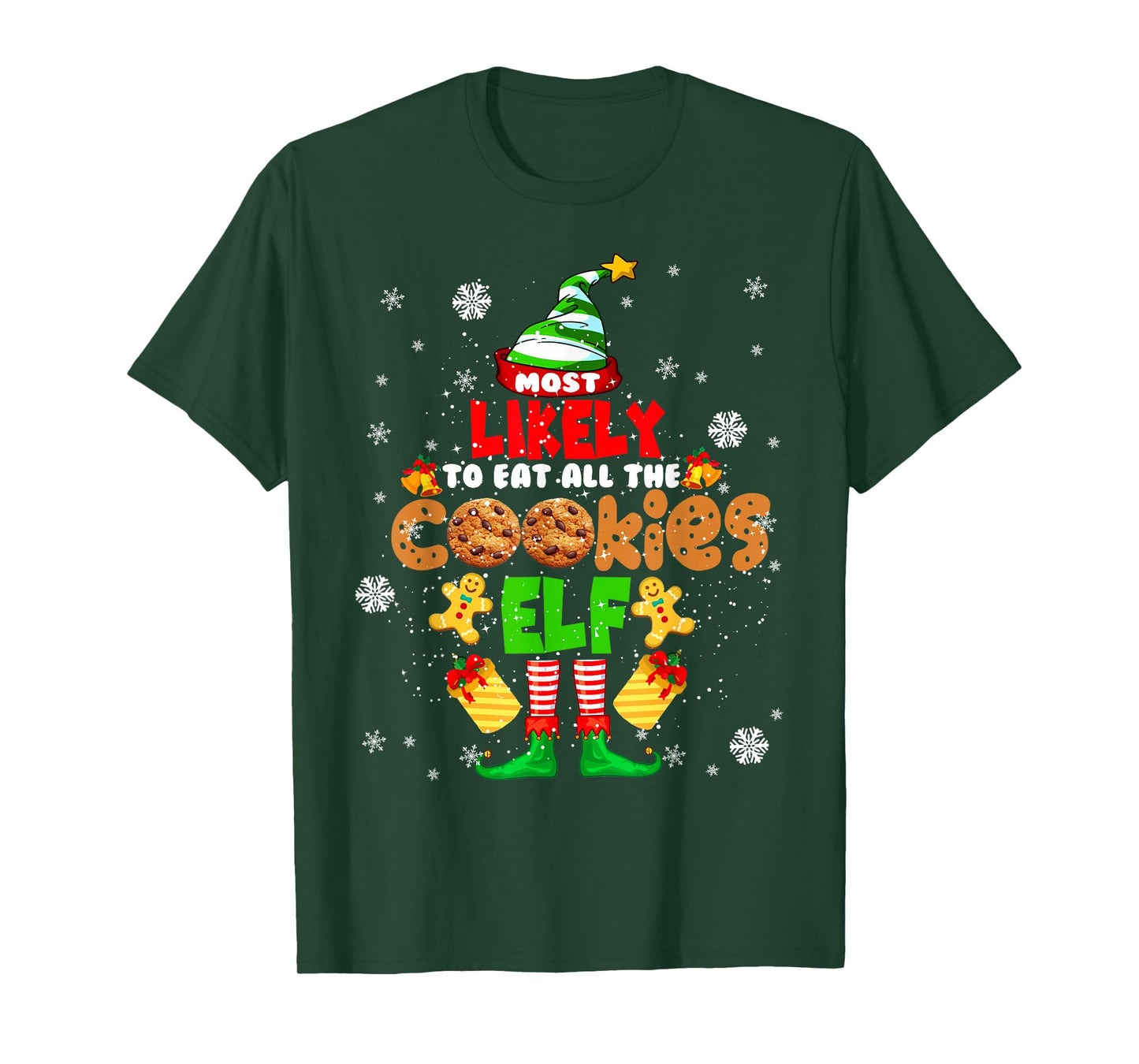 Most Likely To Eat All The Cookies Elf Christmas ELF Cookie T-Shirt