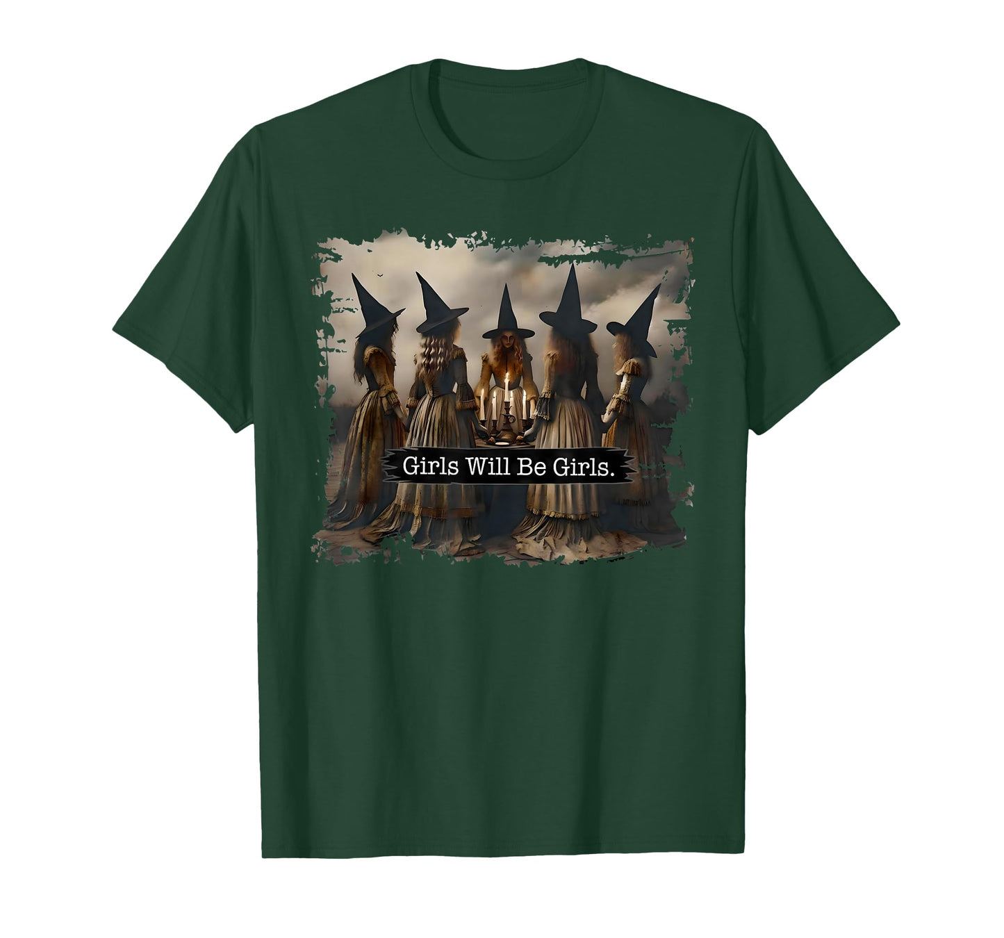 Girl Will Be Girls Witch Witchy Spooky Season Halloween T-Shirt