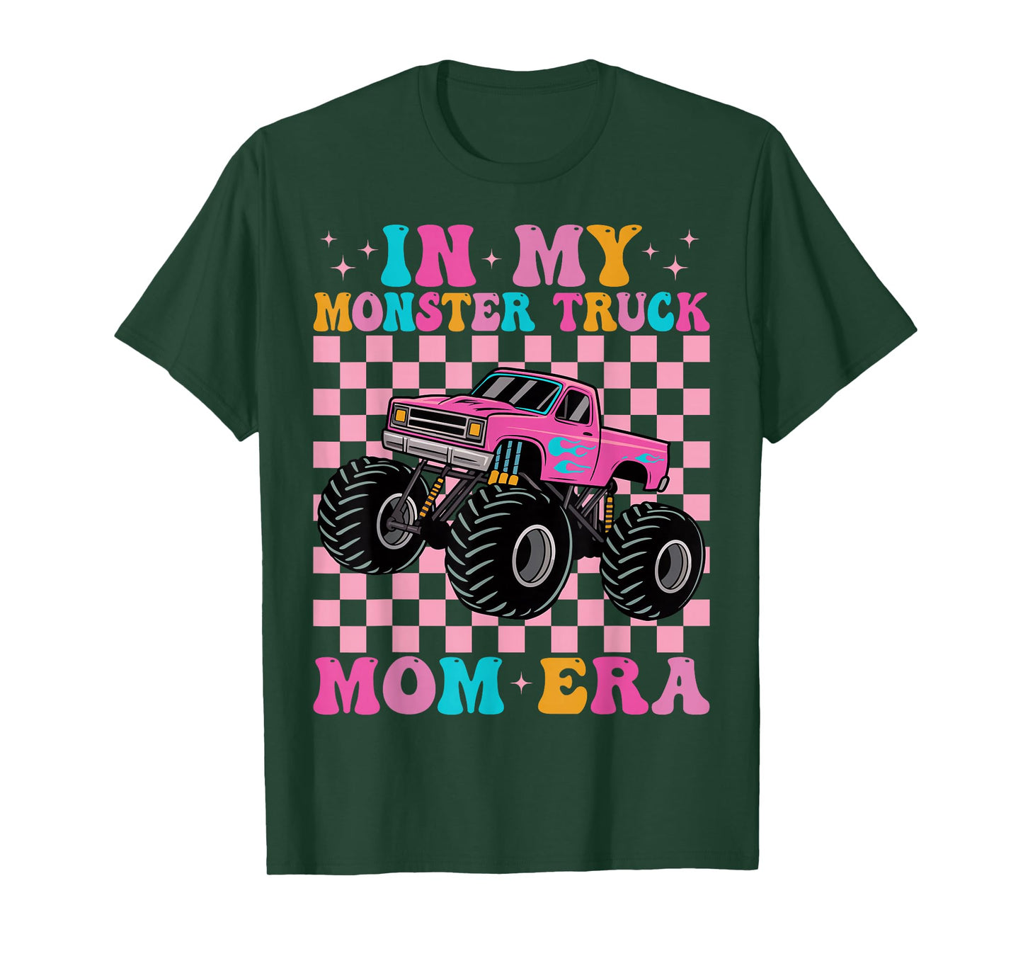 Groovy In My Monster Truck Mom Era Monster Truck Mama T-Shirt