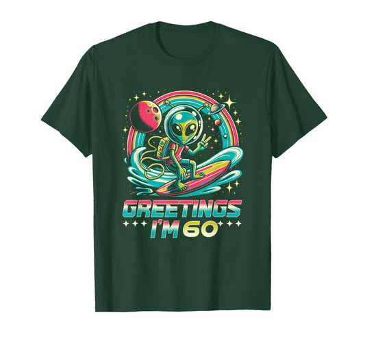 60th Birthday Alien Space Greetings I'm 60 Years Old T-Shirt