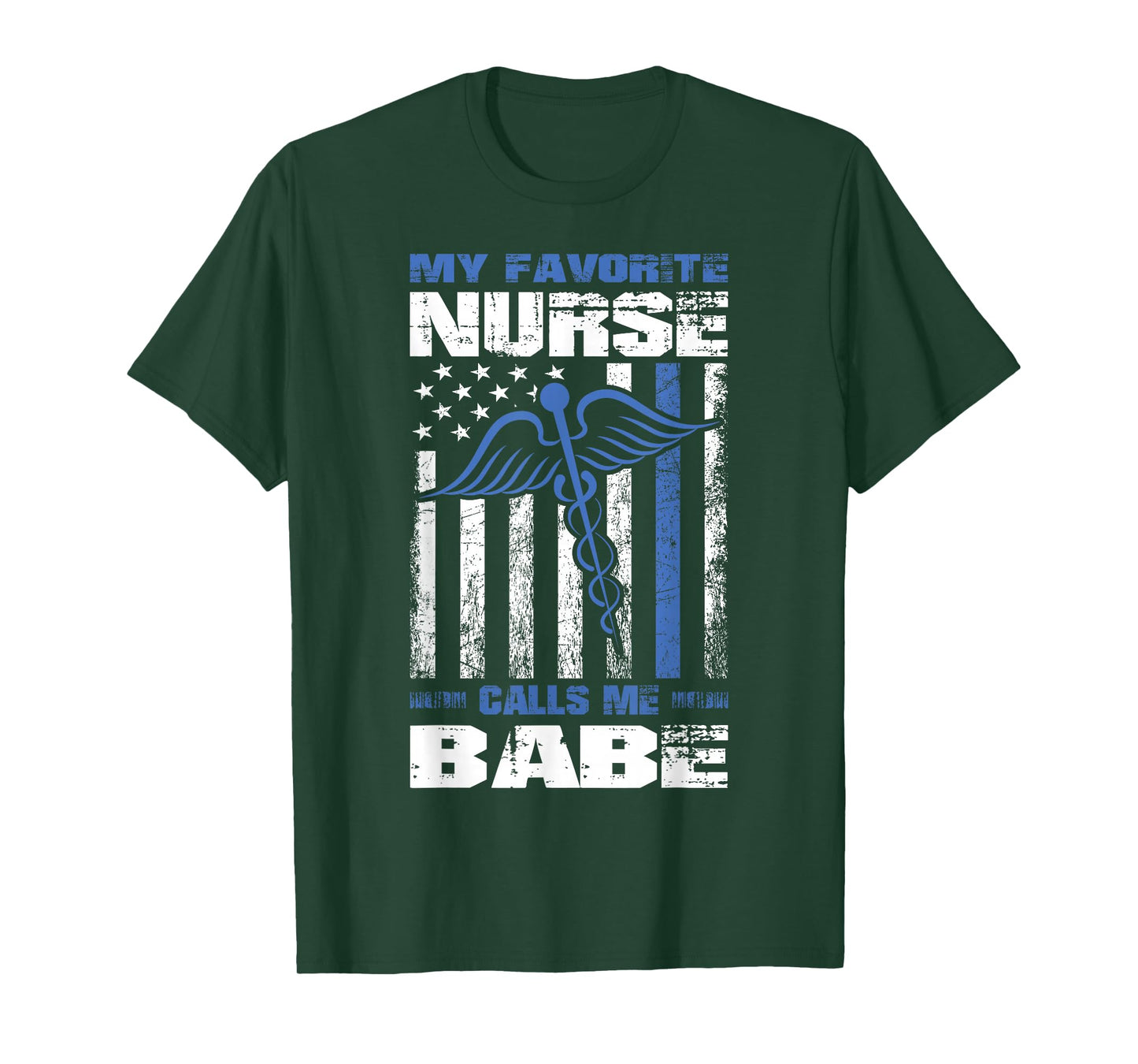My Favorite Nurse Calls Me Babe American Flag Boyfriend T-Shirt