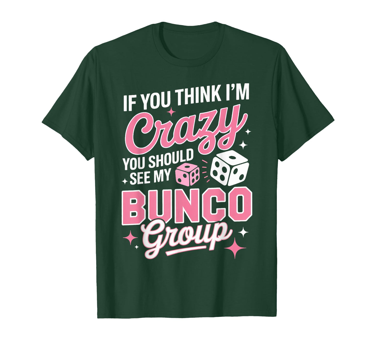 See My Bunco Group Bunco Night Bunco Lover Dice Game Bunco T-Shirt