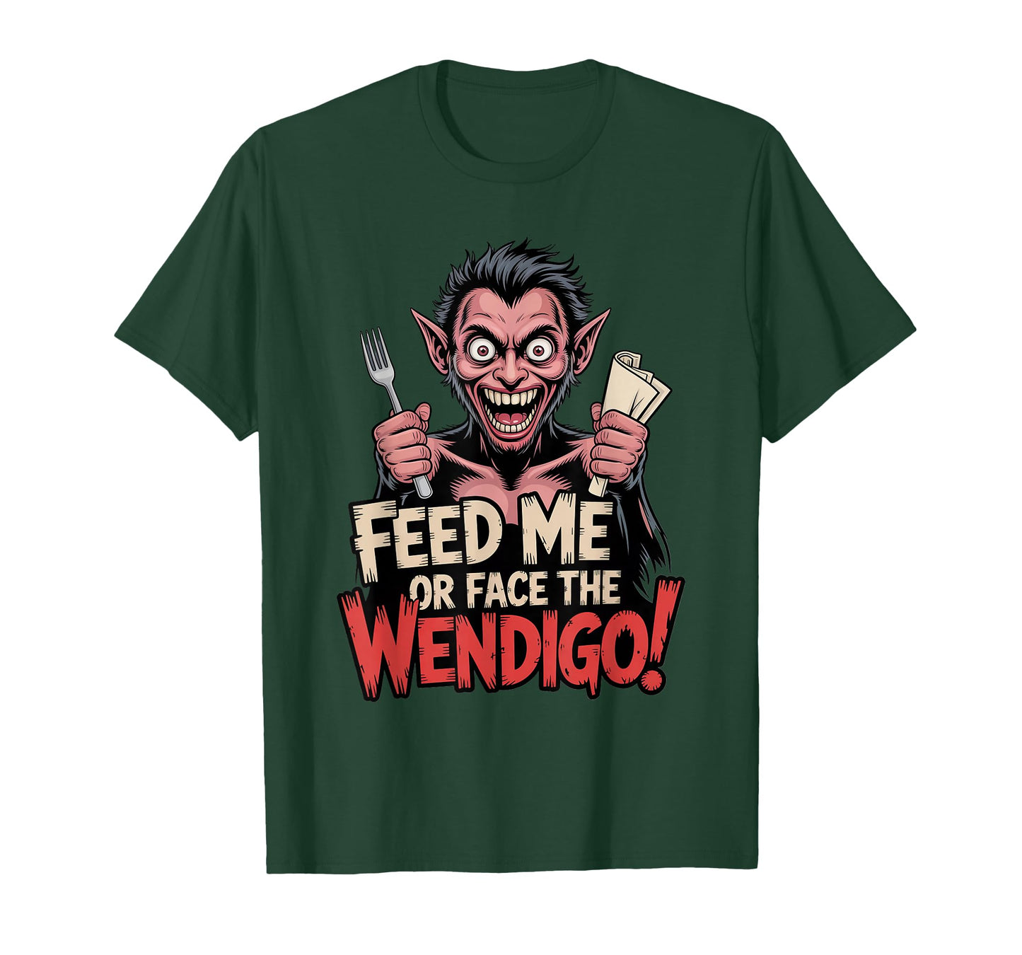 Wendigo Hunger Humor for Supernatural Enthusiasts T-Shirt
