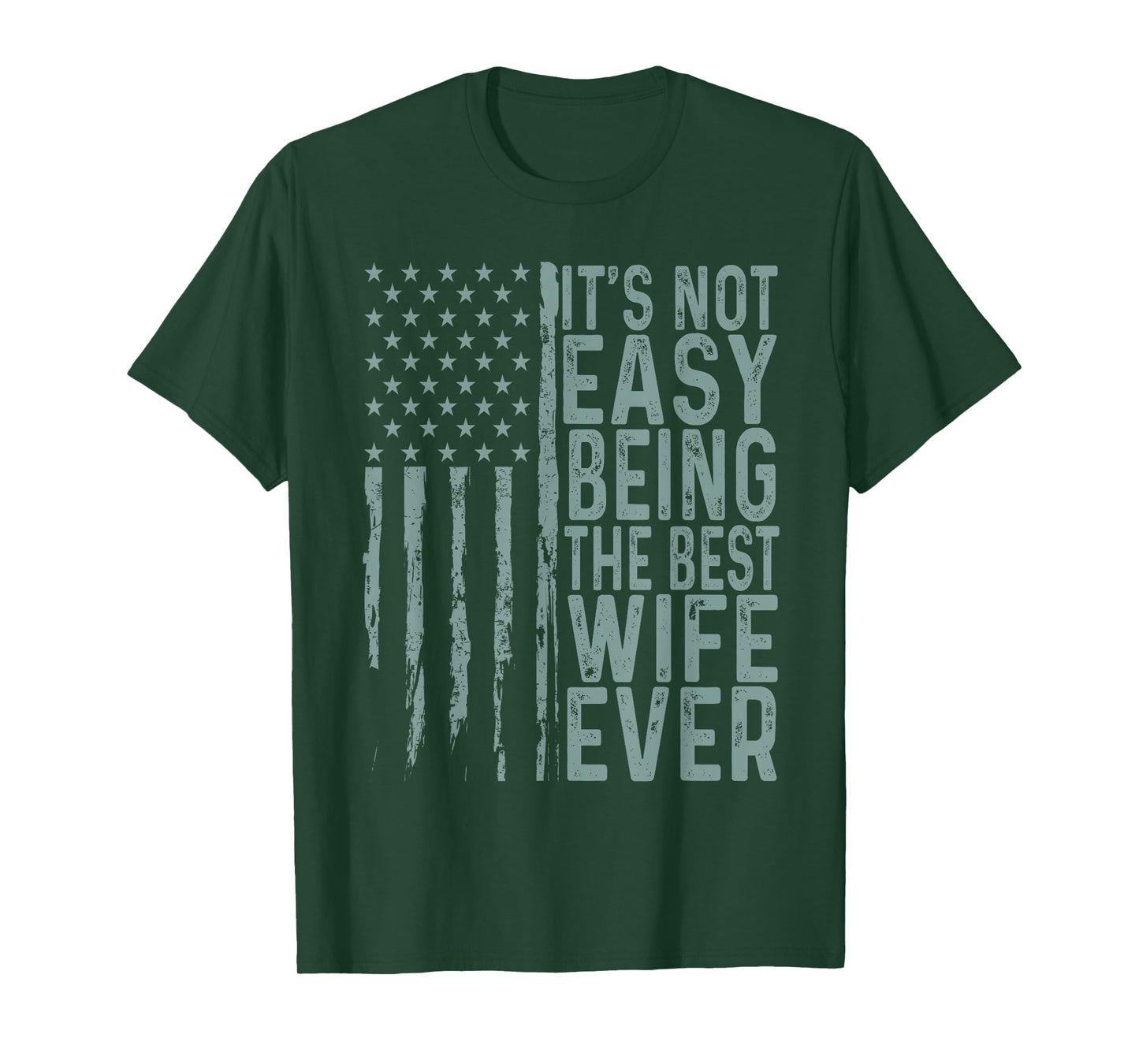 It's Not Easy Being The Best Wife Ever Funny Anniversary T-Shirt