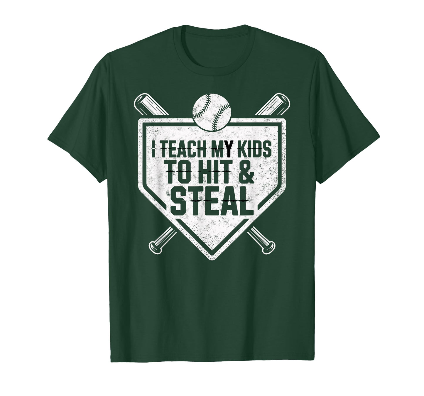 I Teach My Kids to Hit & Steal Baseball Player Coach Dad Tee T-Shirt