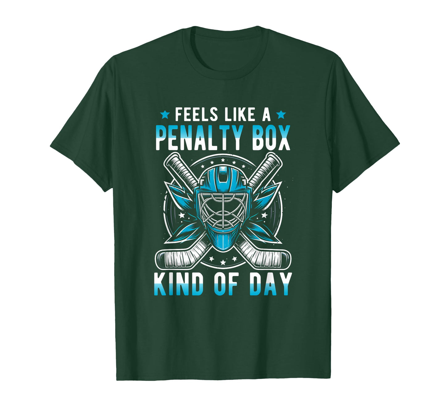 Feels Like A Penalty Box Kind Of Day Funny Hockey MaskStick T-Shirt