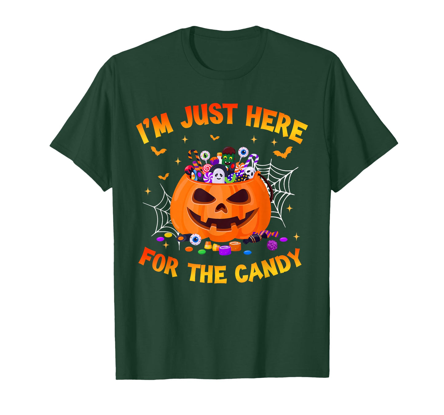 I'm Just Here For The Candy Funny Halloween Trick Or Treat T-Shirt