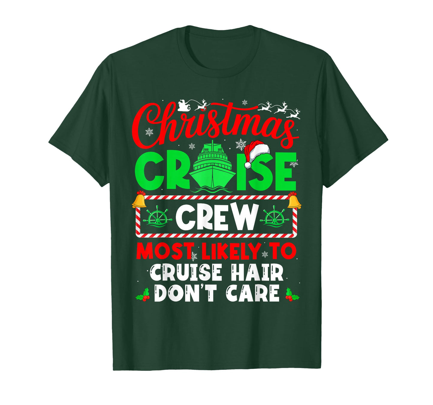 Christmas Cruise Crew Most Likely to Cruise Hair Don't Care T-Shirt