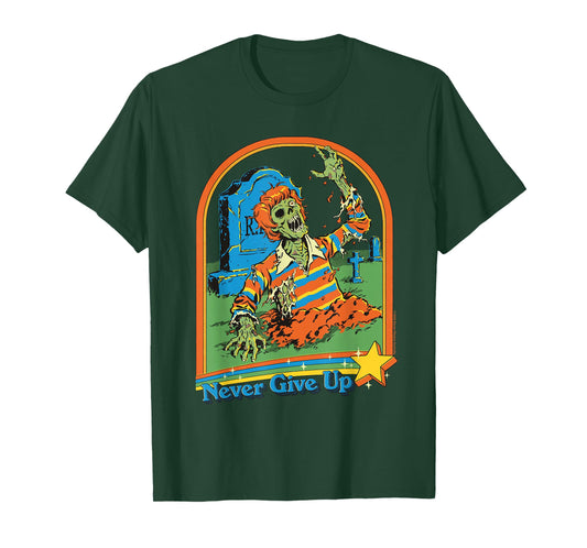 Never Give Up Zombie Sarcastic Retro Funny Adult Humor T-Shirt