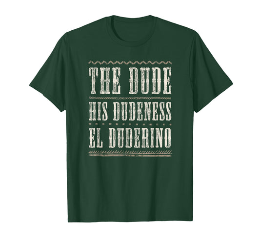 The Dude T Shirt His Dudeness, El Duderino, Cool Vintage Tee T-Shirt