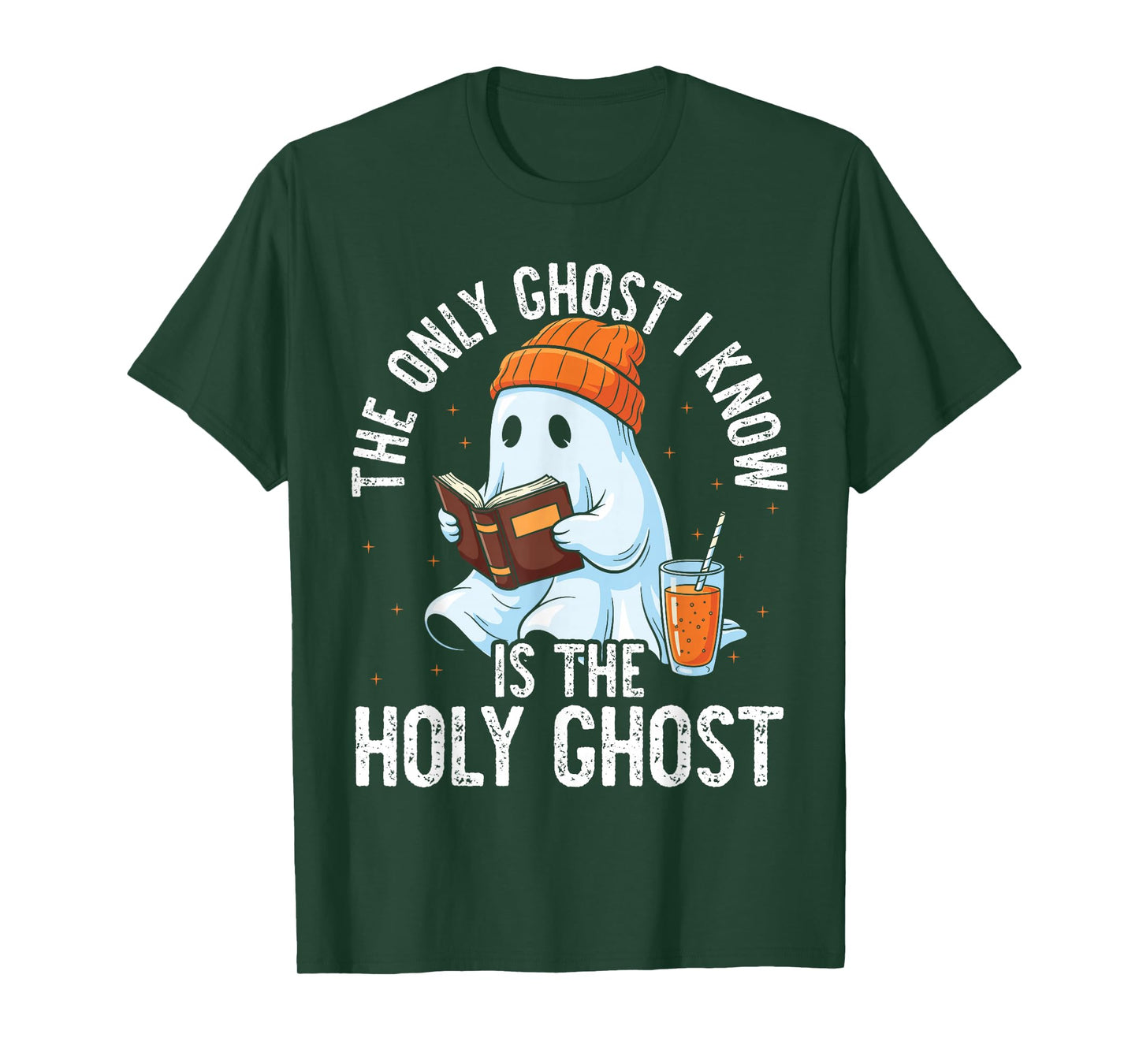 The Only Ghost I Know is The Holy Ghost Funny Christian T-Shirt