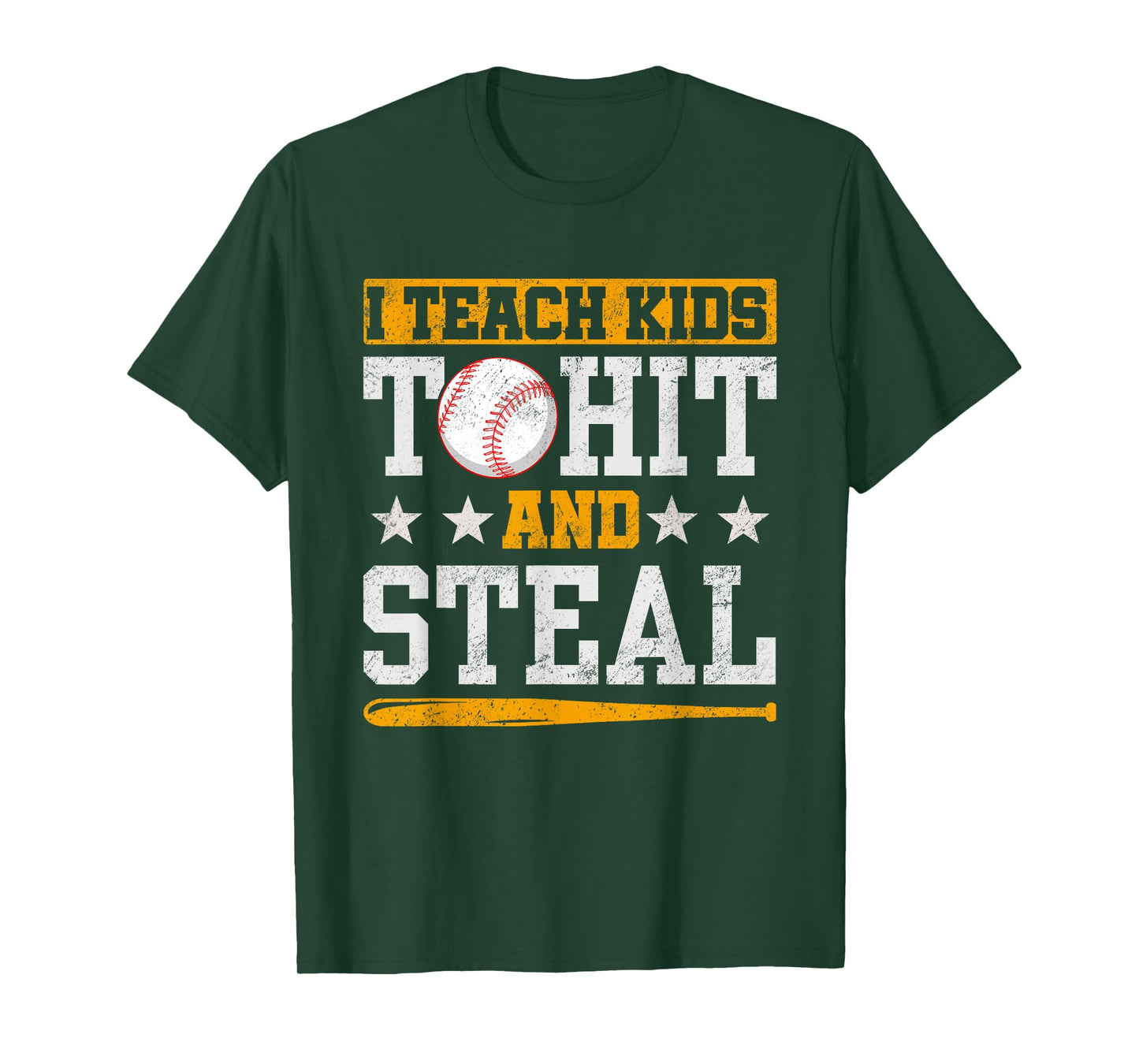 I Teach Kids To Hit And Steal Baseball Coach T-Shirt