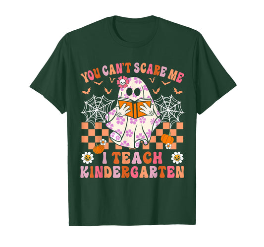 You Cant Scare Me I Teach Kindergarten Teacher Halloween T-Shirt
