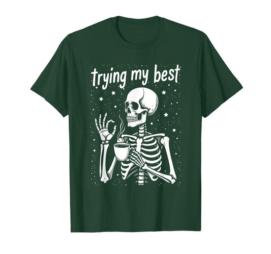 Trying My Best Funny Skeleton Drinking Coffee Halloween T-Shirt