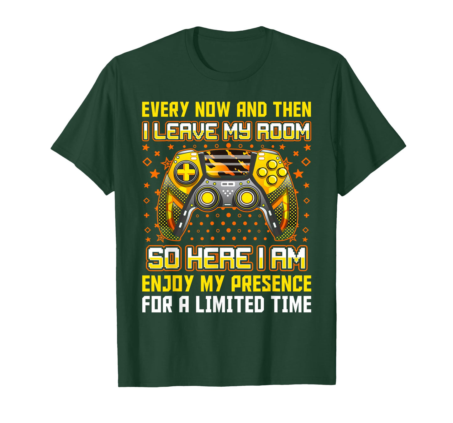 Every Now And Then I Leave My Room Funny Gamer Gaming T-Shirt