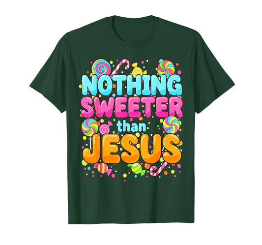Nothing Sweeter Than Jesus Christian Candy T-Shirt