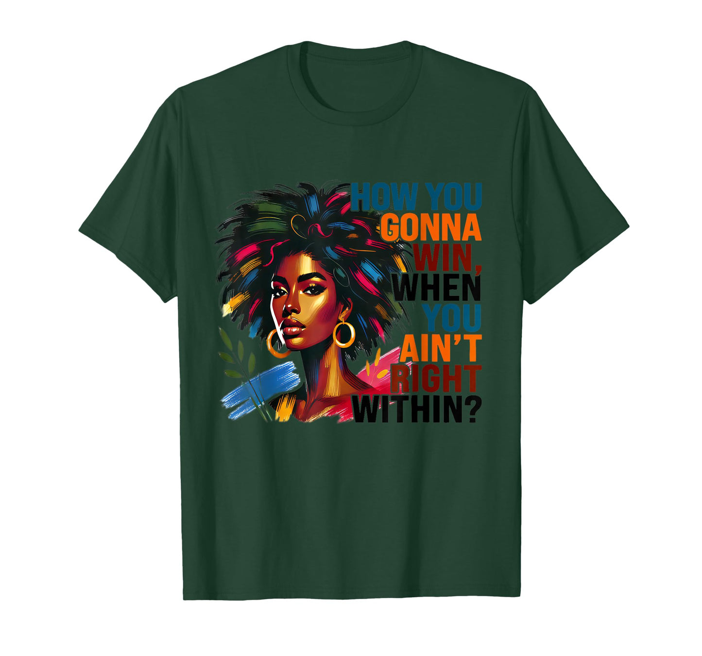 Unique Design How You Gonna Win When You Ain't Right Within T-Shirt