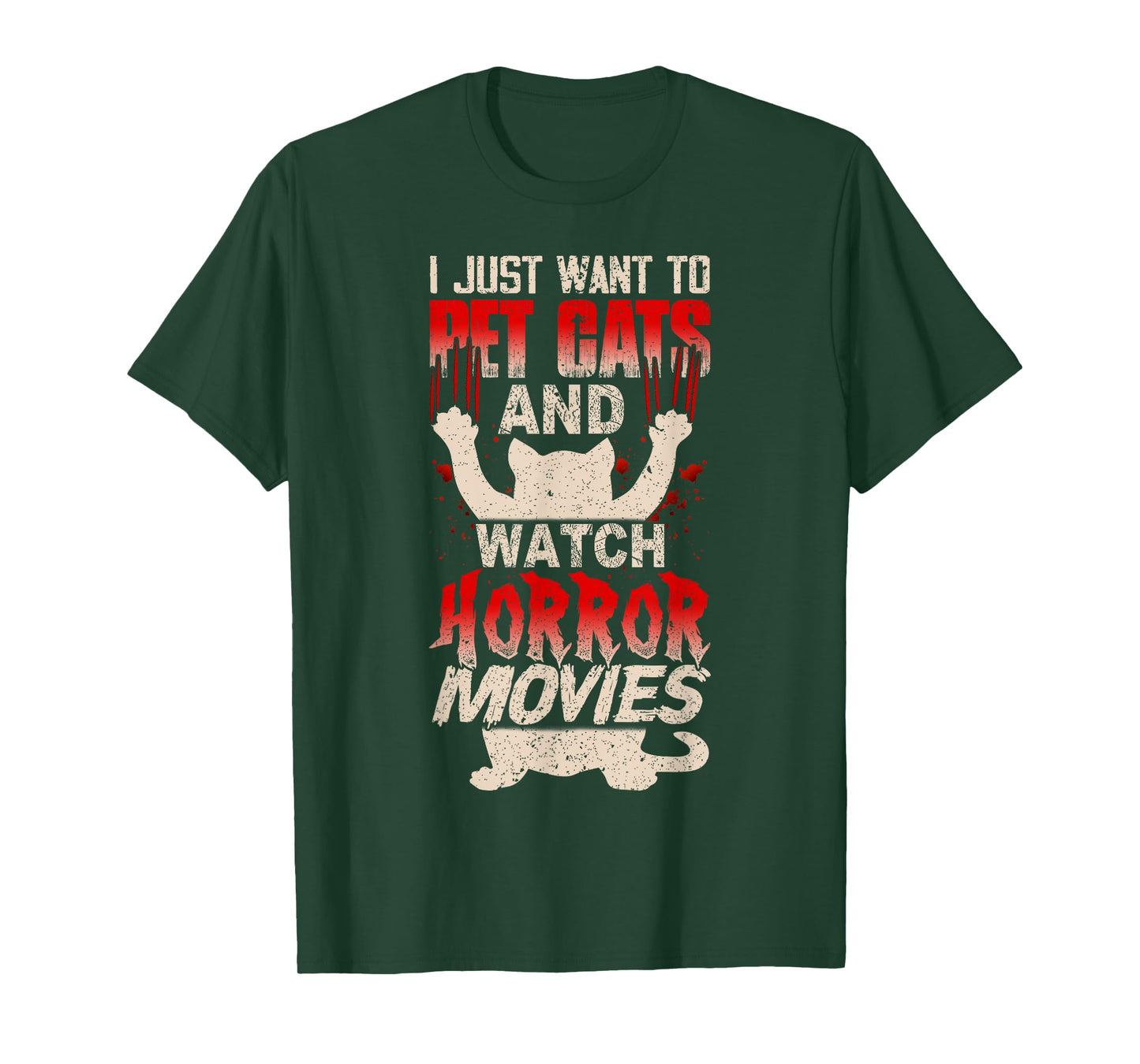 I Just Want to Pet Cats and Watch Horror Movies Funny T-Shirt