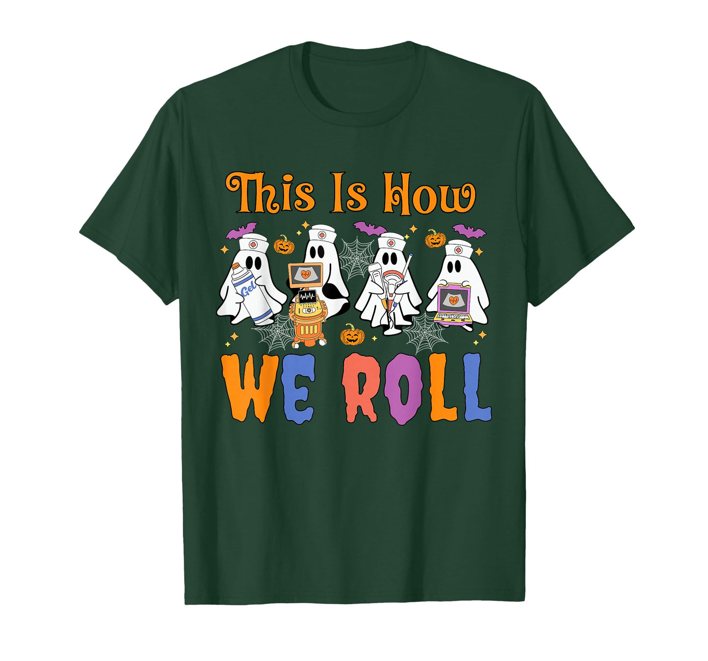 This Is How We Roll Sonographer Halloween Ultrasound Tech T-Shirt