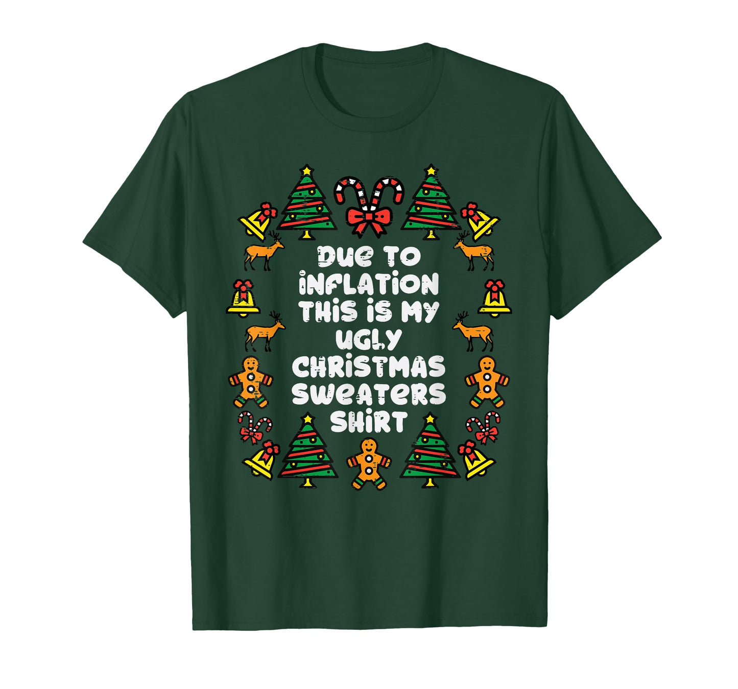 Due To Inflation This Is My Christmas Sweaters Shirt Funny T-Shirt