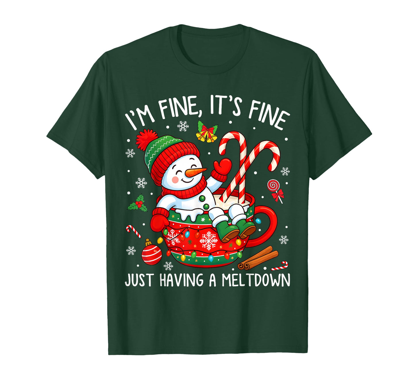 I’m Fine It's Fine Just Having Meltdown Christmas Snowman T-Shirt