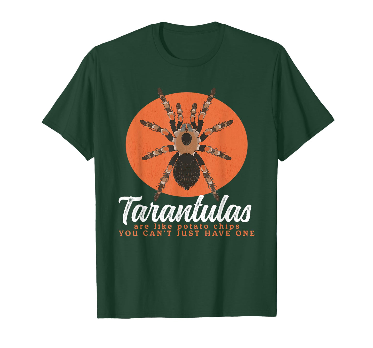 Tarantulas Are Like | Spider Tarantula T-Shirt