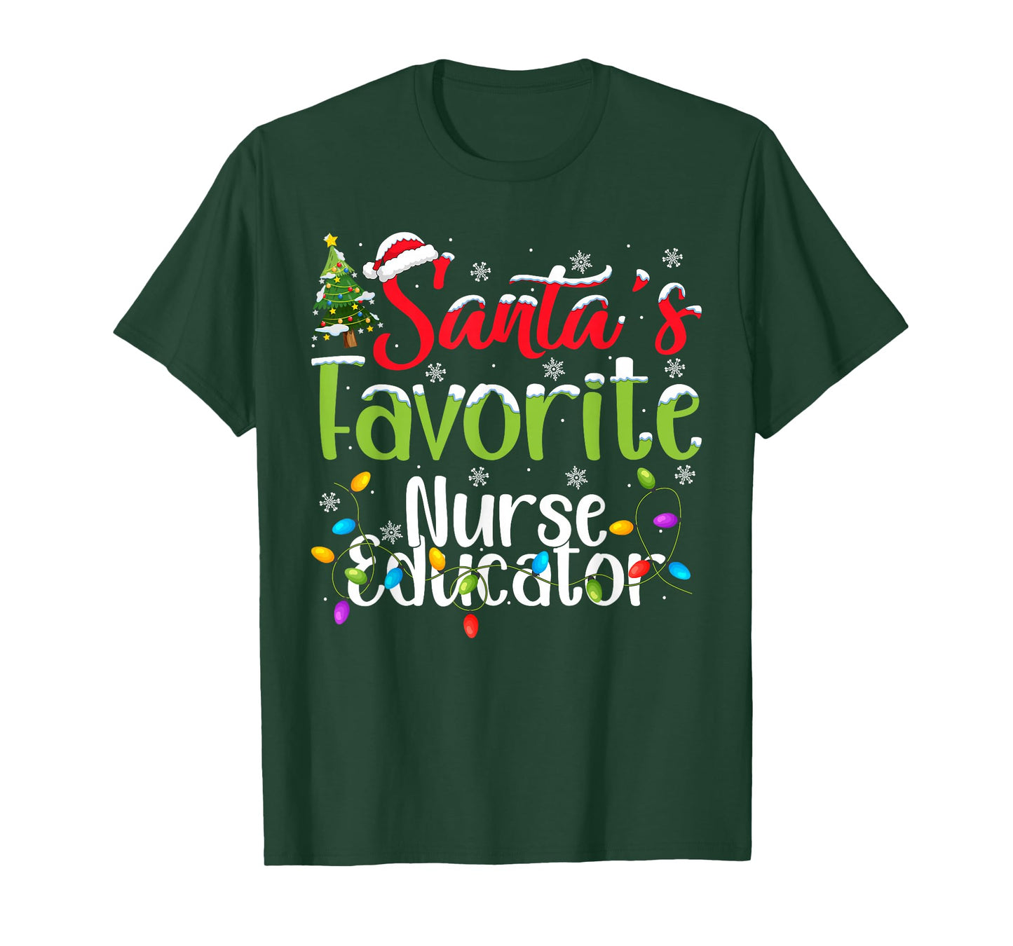 Santa Favorite Nurse Educator Christmas Lights Funny Xmas T-Shirt