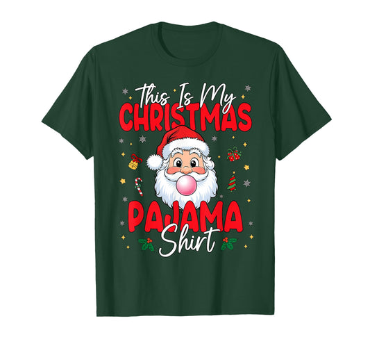 This is My Christmas Pajama Shirt Funny Santa Men Women Kids T-Shirt