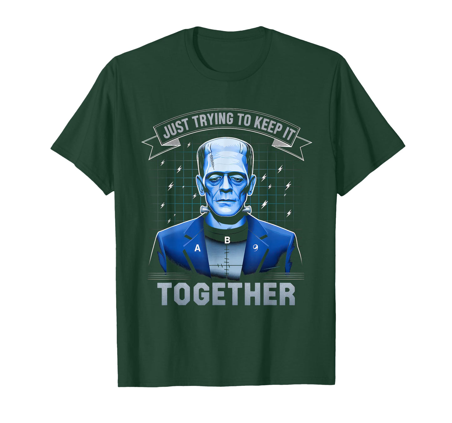 Just Trying to Keep It Together Shirt Halloween Frankenstein T-Shirt