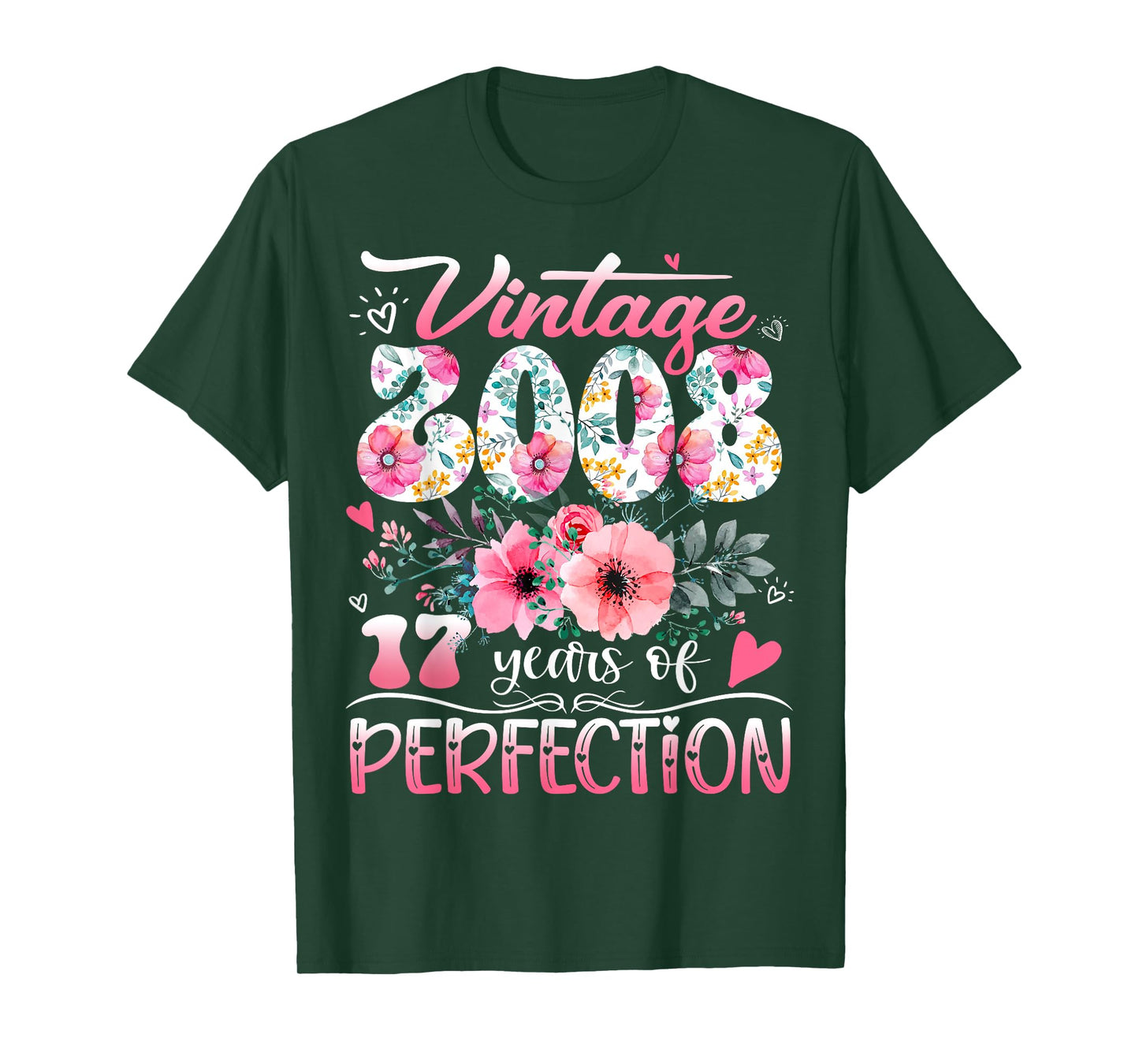 Vintage 2008 Floral 17 Years Of Perfection 17th B-day Party T-Shirt