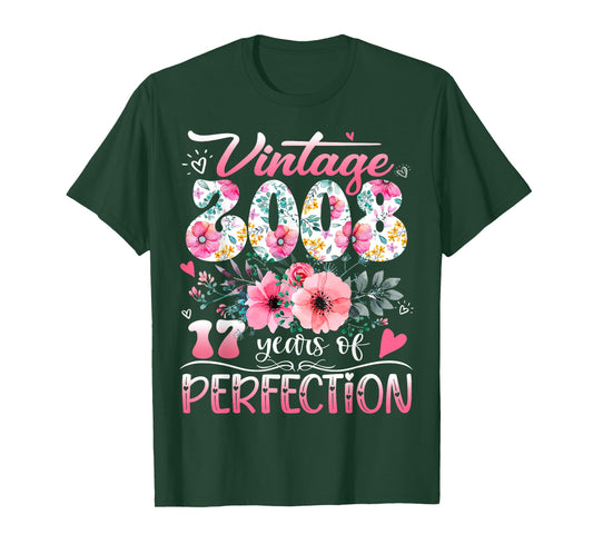 Vintage 2008 Floral 17 Years Of Perfection 17th B-day Party T-Shirt