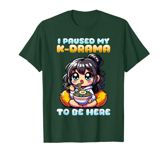 I Paused My K-Drama To Be Here I Finger Heart I Korean Music T-Shirt