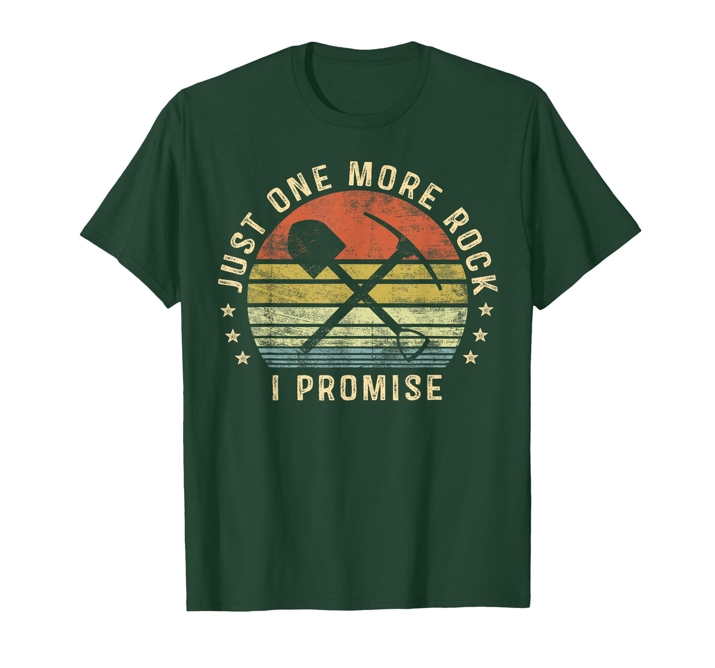 Geology Gifts Just One More Rock I Promise Funny Geologist T-Shirt
