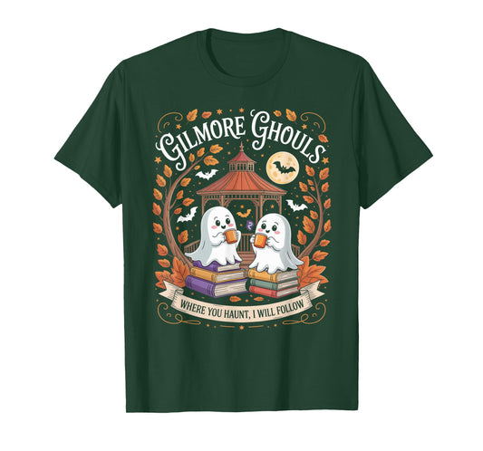 Gilmore Ghouls Where You Haunt I Will Follow T-Shirt