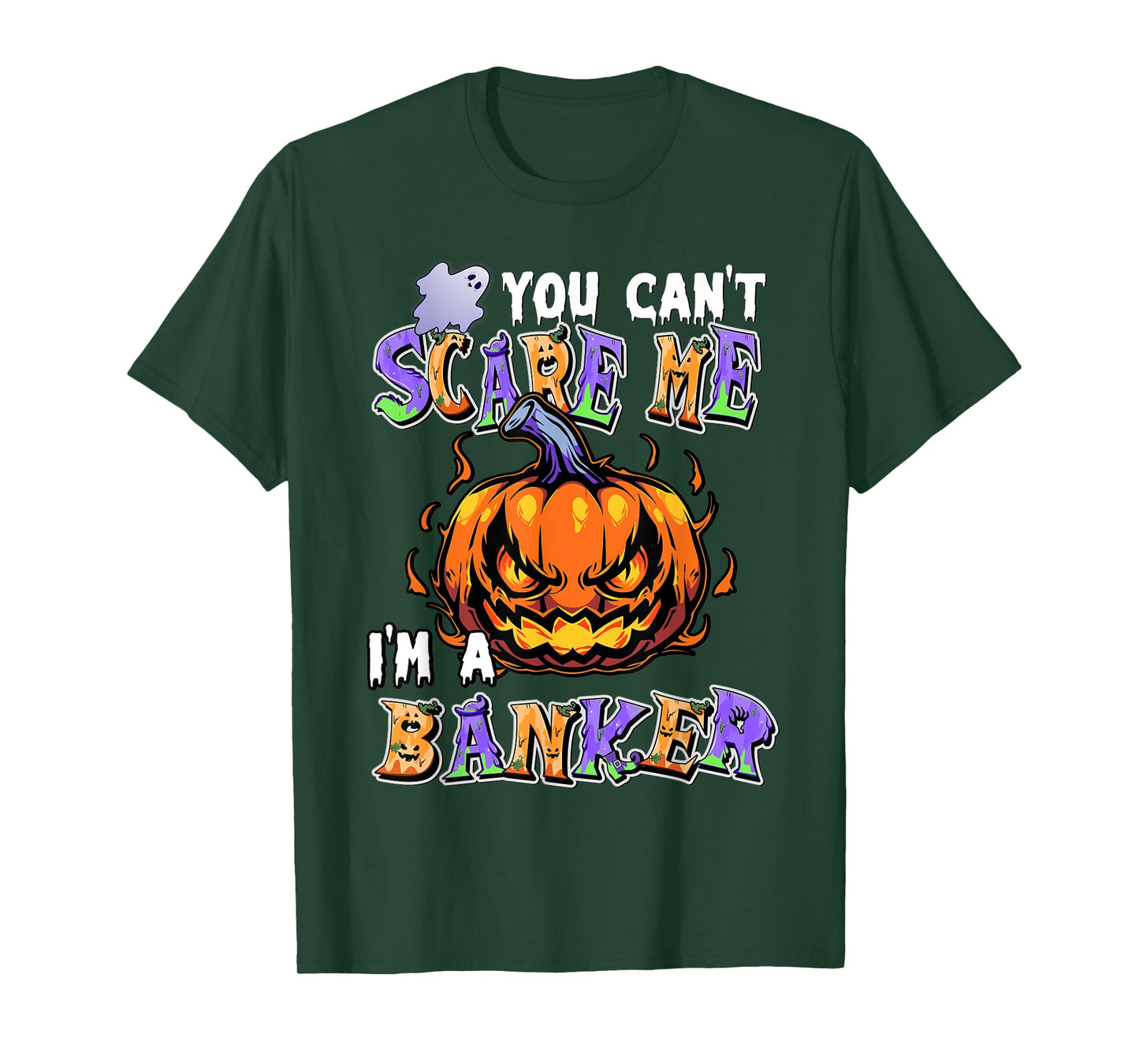 You Can't Scare Me I'm a Banker T-Shirt