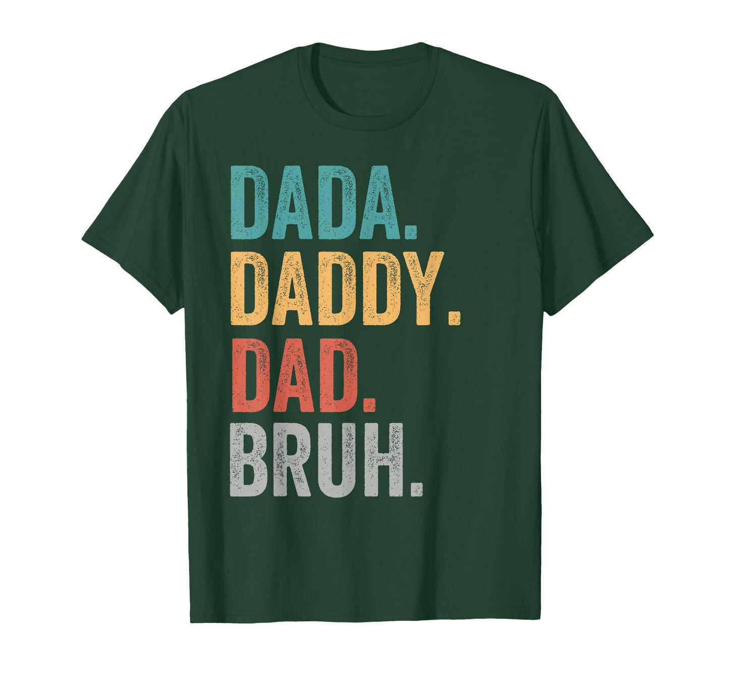 Dada Daddy Dad Bruh Fathers Day Funny Dad Bruh T-Shirt