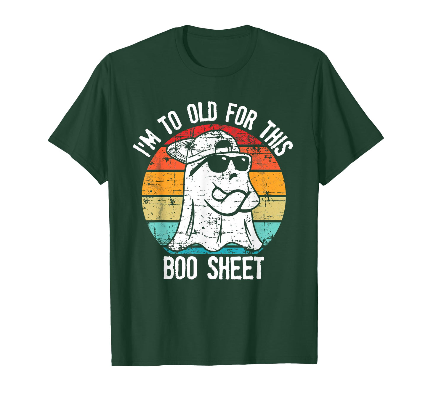 I'm Too Old For This Boo Sheet Ghost Halloween Costume T-Shirt