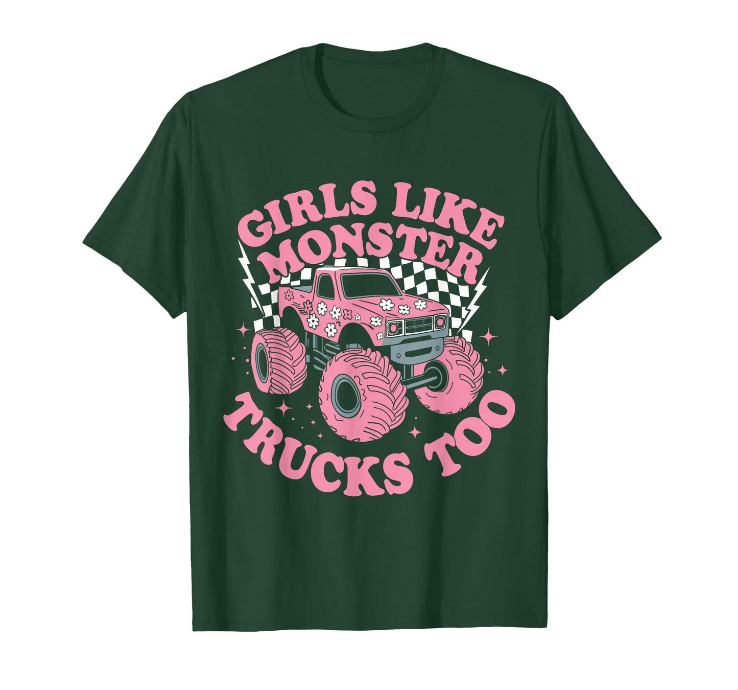 Girls Like Monster Trucks Too Funny Pink Monster Truck Girls T-Shirt