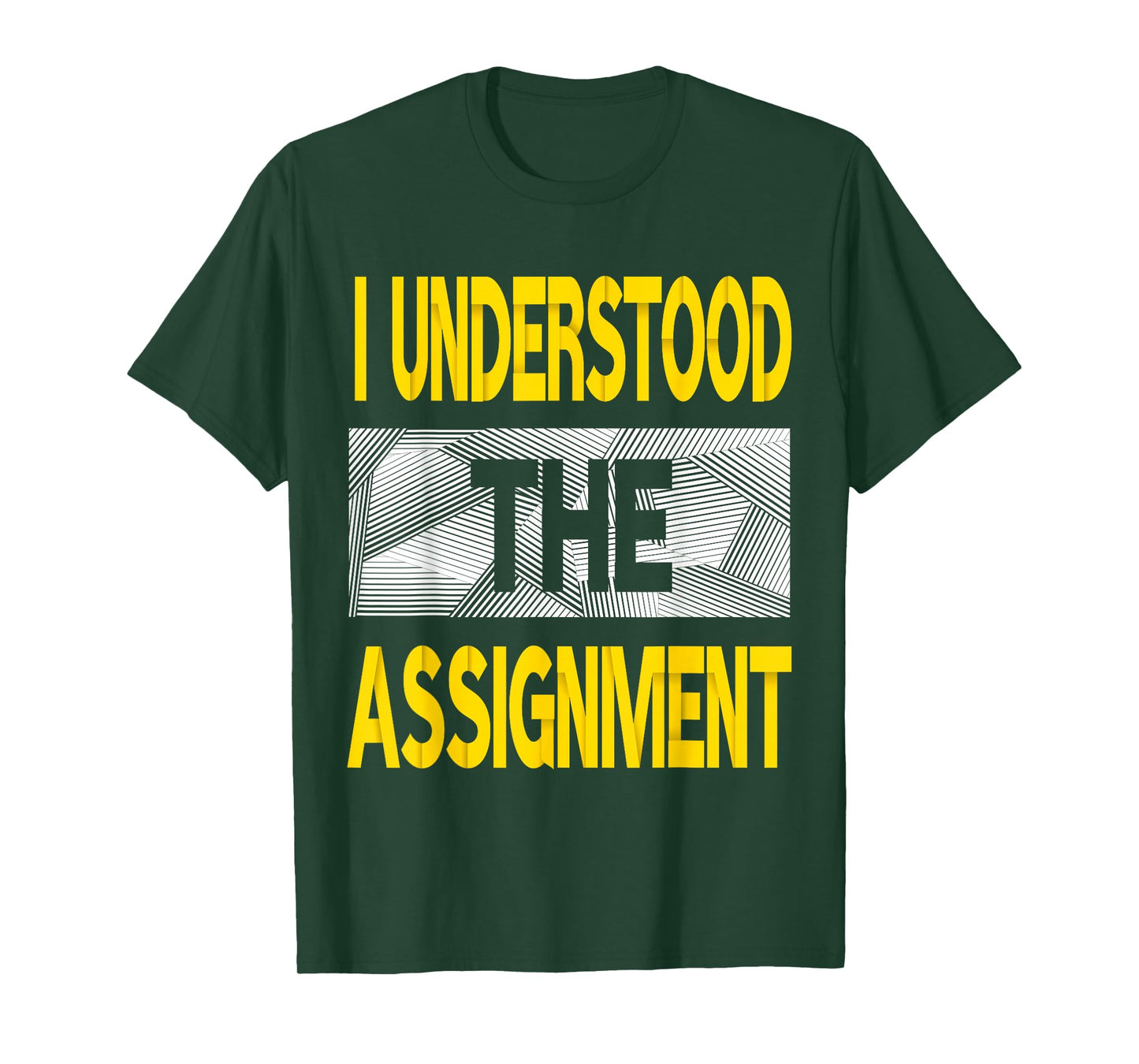 I Understood The Assignment Varsity-Gold Color Graphic T-Shirt