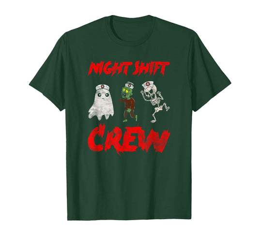 Night Shift Crew Ghost Skeleton Zombie Funny Halloween Nurse T-Shirt