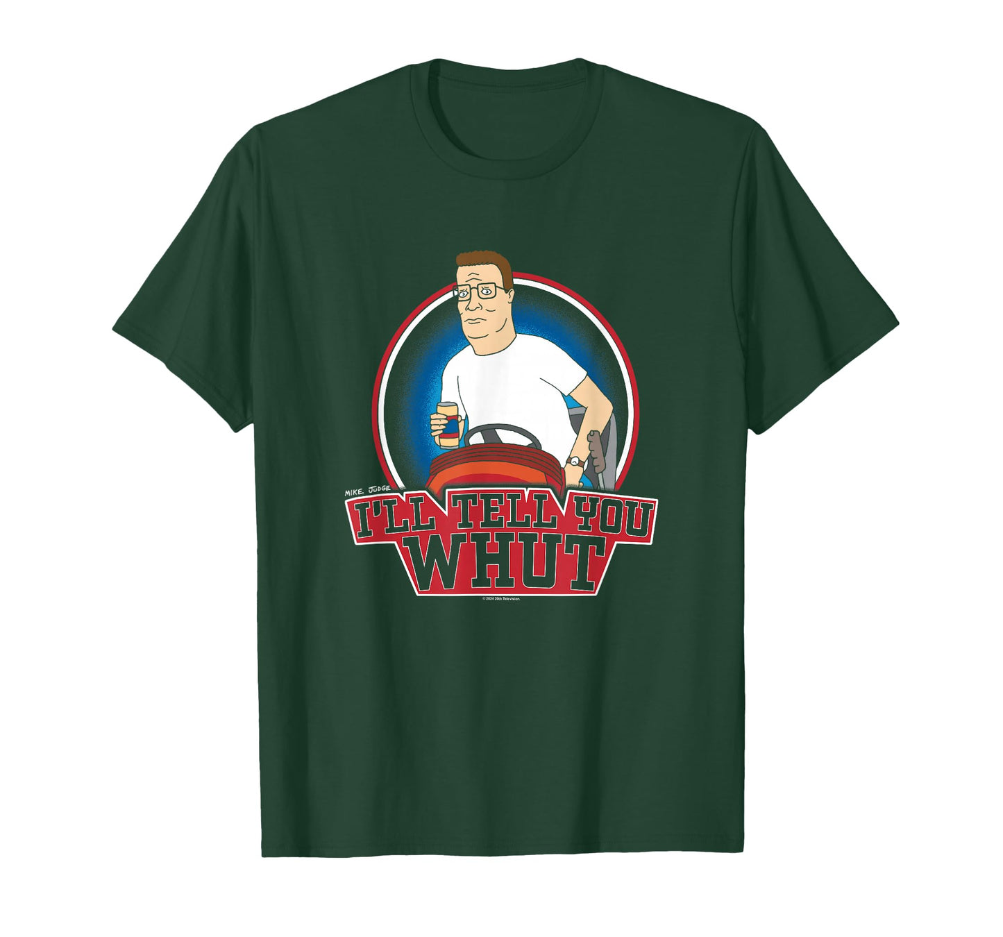 King of The Hill Hank Hill Mowing I'll Tell You What T-Shirt