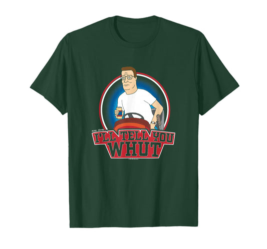 King of The Hill Hank Hill Mowing I'll Tell You What T-Shirt