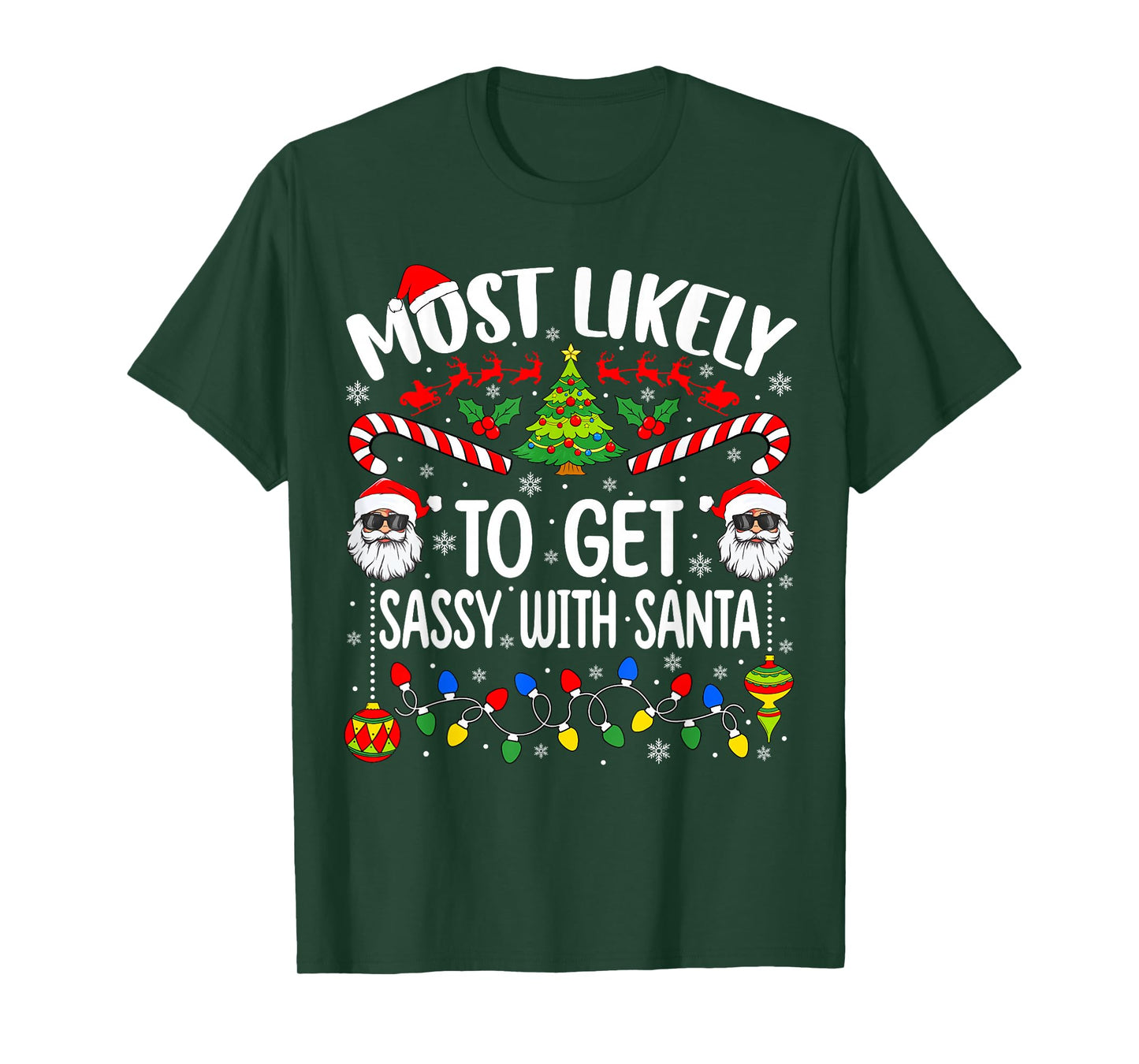 Most Likely to Get Sassy with Santa Funny Matching Christmas T-Shirt