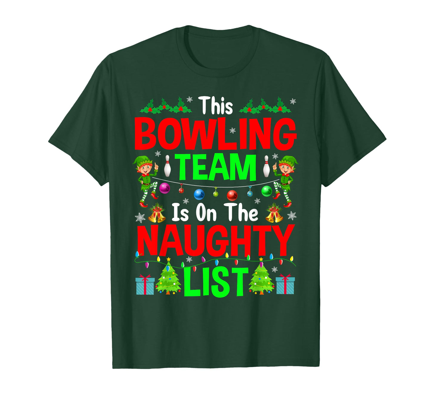 This Bowling Team On Naughty List Cute Christmas Elf Gifts T-Shirt